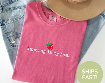 Dancing Is My Jam Shirt, Dance Lover Tee, Fun Dance T-Shirt, Dancer Gift Shirt, Studio Tee, Dance Mom Shirt, Hip Hop Dance Shirt, Dance Tee