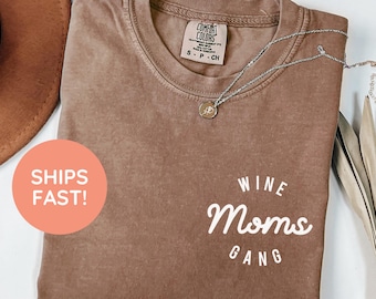 Wine Moms Gang Shirt, Funny Wine Mom Tee, Wine Lover Mom Shirt, Drinking Mom Shirt, Wine Club Shirt, Moms Wine Shirt, Wine Moms Tee