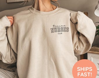 Trauma Nurse Sweatshirt, Trauma Nurse Shirt, Trauma RN, Trauma Nurse Sweater, Trauma Nurse Appreciation, Gift for Trauma Nurse
