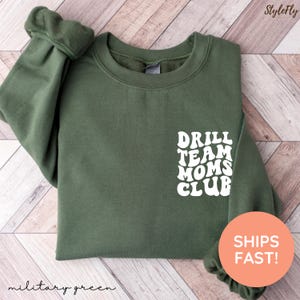 Drill Team Mom Sweatshirt, Drill Team Mom Shirt, Drill Team Mom Sweater, Drill Team Gift for Mom, Funny Drill Team Sweatshirt, Drill Team T