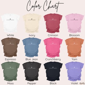 May include: A color chart displays various t-shirt colors, including white, ivory, crimson, and blossom. Other colors are espresso, blue jean, crunchberry, yam, moss, pepper, black, and violet. Each shirt has the text "CALL ME OLD FASHIONED."