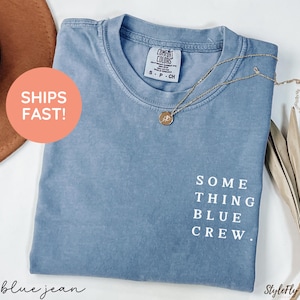Something Blue Crew Shirt, Coquette Minimalist Tshirt Bridal Party Gift, Grandmillenial Bride, Trendy Engagement Party Tee, I do Crew Shirts