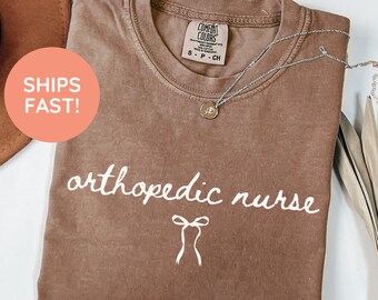 Orthopedic Nurse Shirt, Orthopedic Nurse T-Shirt, Orthopedic RN Appreciation Gift, Orthopedic Nurse Grad Gift, Nursing Appreciation Gifts