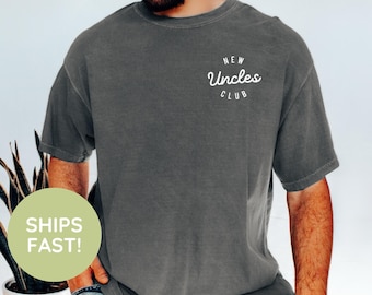 Comfort Colors New Uncles Club Shirt, First Time Uncle Shirt, Funny Uncle Shirt, Gift for New Uncle, Gift from Niece or Nephew