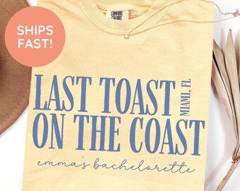 Beach Bachelorette Party Shirt, Last Toast on the Coast, Custom Bachelorette Shirts, Personalized Girls Trip Shirt, Bridal Party Gifts 102