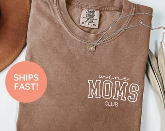 Wine Moms Club Shirt, Funny Wine Mom Tee, Wine Lover Mom Shirt, Drinking Mom Shirt, Wine Club Shirt, Moms Wine Shirt, Wine Moms Tee
