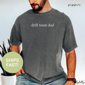 Drill Team Dad Shirt, Drill Team Dad Shirt, Drill Team Dad T-Shirt, Drill Team Gift for Dad, Funny Drill Team Shirt, Drill Team T, Dance Mom