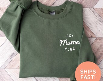 Ski Mom Sweatshirt, Skiing Mom Shirt, Ski Mom Sweater, Skiing Gift for Mom, Funny Skiing Sweatshirt, Ski Mama Sweatshirt, Funny Skiing Shirt