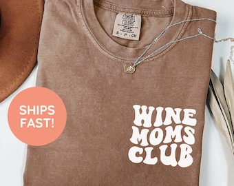 Wine Moms Club Shirt, Funny Wine Mom Tee, Wine Lover Mom Shirt, Drinking Mom Shirt, Wine Club Shirt, Moms Wine Shirt, Wine Moms Tee