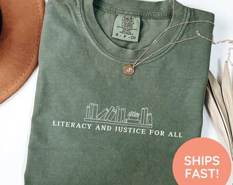 Comfort Colors Literacy and Justice For All Shirt, Reading Shirt, Book Club Shirt, Librarian Gift Tee, Literacy Education Shirt, Librarian