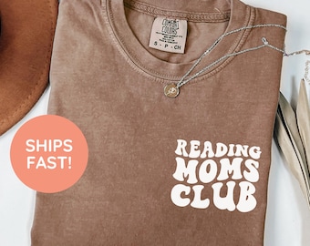 Reading Moms Club Shirt, Funny Reading Mom Tee, Book Lover Mom Shirt, Literary Mom Tee, Bookworm Mom Shirt, Reading Club Shirt, Book Mama