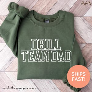 Drill Team Dad Sweatshirt, Drill Team Dad Shirt, Drill Team Dad Sweater, Drill Team Gift for Dad, Funny Drill Team Sweatshirt, Drill Team T