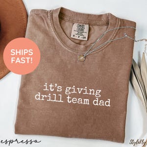 Drill Team Dad Shirt, Drill Team Dad Shirt, Drill Team Dad T-Shirt, Drill Team Gift for Dad, Funny Drill Team Shirt, Drill Team T, Dance Mom