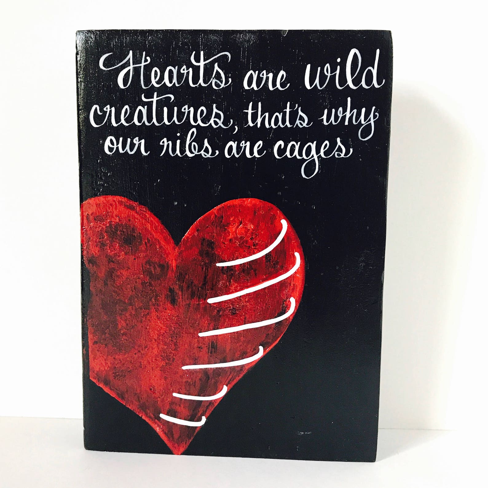hearts are wild creatures thats why our ribs hearts are wild creatures thats why our ribs