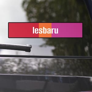 Lesbaru Bumper Sticker, Lesbian, Subaru, Funny Sticker, Best Friend Gift, Sarcastic Sticker