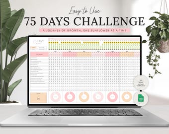 May include: A laptop displays a 75 Days Challenge planner with a sunflower theme. The screen shows a calendar layout with pink and yellow accents, and the text "Easy to Use" and "A Journey of Growth, One Sunflower at a Time".