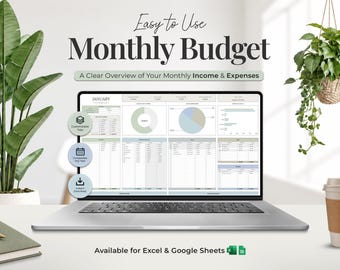 May include: A laptop screen displays a digital monthly budget spreadsheet with charts, tables, and the text Easy to Use Monthly Budget, A Clear Overview of Your Monthly Income & Expenses, and Available for Excel & Google Sheets.