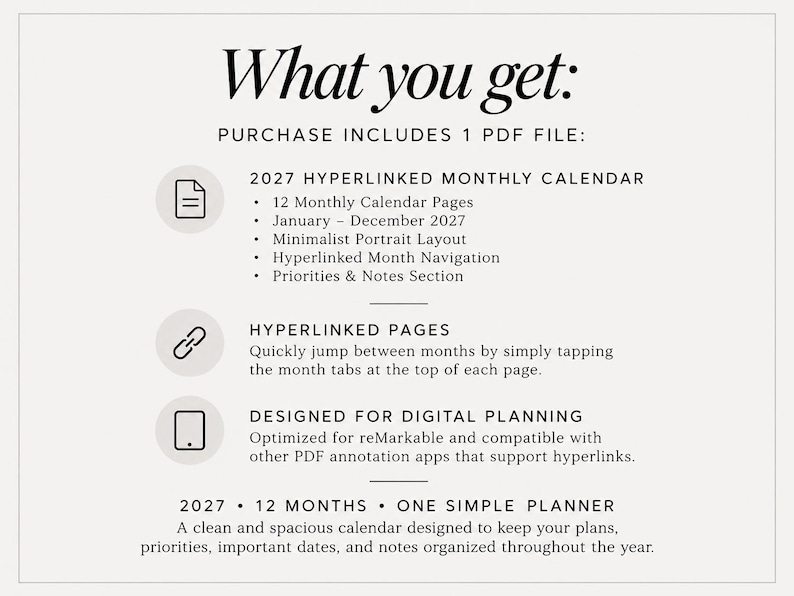 May include: A digital planner information sheet titled What you get: Purchase includes 1 PDF file: 2027 hyperlinked monthly calendar with 12 pages, January through December, portrait layout, navigation, and notes. Includes hyperlinked pages and is designed for digital planning on reMarkable and other PDF apps. 2027 12 months one simple planner.