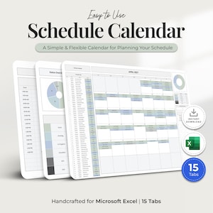 May include: A digital schedule calendar template for Microsoft Excel featuring three overlapping views of a monthly planner with time slots, status charts, and task lists. The text reads Easy to Use Schedule Calendar, A Simple & Flexible Calendar for Planning Your Schedule, Instant Download, and 15 Tabs.