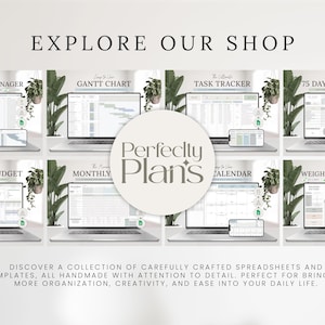 May include: An image showcasing a variety of digital spreadsheet templates, including a team task manager, Gantt chart, and monthly budget. The text "EXPLORE OUR SHOP" and "Perfectly Plans" are visible. The image promotes organization and creativity.