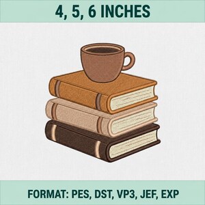 Cozy Book Embroidery Design, Coffee Cup Machine Embroidery File, Stack of Books Digital Download, Bookworm Brown Coffee Pattern Stitch Art