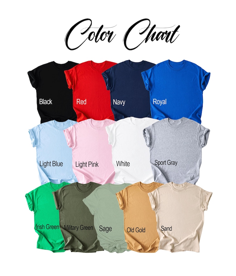 May include: A color chart displaying thirteen short-sleeve t-shirts in various colors including black, red, navy, royal blue, light blue, light pink, white, sport gray, Irish green, military green, sage, old gold, and sand, with labels for each.