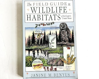 Vintage Paperback  book The Field Guide to Wildlife Habitats of the Eastern United States by Janine M. Benyus