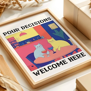Decyzja podjęta tutaj, zabawna sztuka koktajlowa z kotem, wydruk wózka barowego z kotem, plakat z kotem koktajlowym, sztuka picia z kotem, zabawny wystrój baru