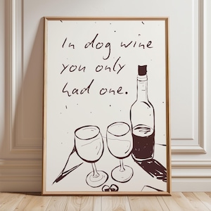 Grappige wijnkunst aan de muur, cadeau wijnliefhebber, decor barwagen, hondenliefhebber wijnprint, wijnliefhebber kunst aan de muur, grappige barkunstprint, decor keukenwijn