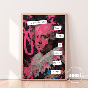 End The Patriarchy, Trendy Feminist Print, Feminist Quote Art, Graffiti Poster, Classical Art Print, Maximalist Art, Women Room Decor