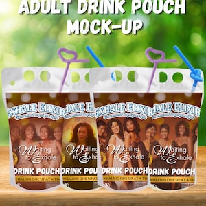 May include: Three drink pouches with straws, featuring the text "ADULT DRINK POUCH MOCK-UP." The pouches have a brown and white design with the words "EXHALE ELIXIR" and "Waiting to Exhale." The straws are purple and blue.