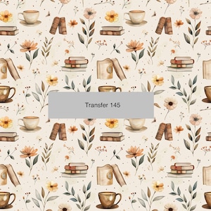 May include: A seamless pattern featuring a repeating design of books, coffee cups, and flowers in shades of brown, yellow, and white on a cream background. The text "Transfer 145" appears in the center of the image.