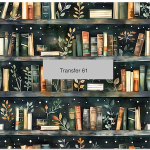 May include: A watercolor illustration of a bookshelf filled with books. The books are arranged in rows and have different colors and sizes. The bookshelf is decorated with leaves and flowers. The text "Transfer 61" is written on a gray label.