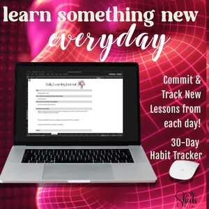 Może przedstawiać: Laptop z wyświetlanym dziennikiem nauki do wydrukowania z tekstem "Daily Learning Journal". Laptop znajduje się na różowo-czerwonym tle z tekstem "learn something new everyday" i "Commit & Track New Lessons from each day! 30-Day Habit Tracker".