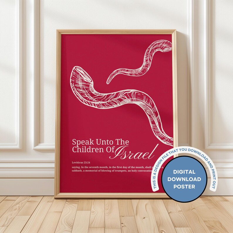 May include: A framed red poster with white line art of two shofars and text. The text reads "Speak Unto The Children Of Israel" and a quote from Leviticus 23:24. A circular sticker says "Digital Download Poster".
