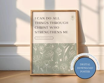 Philippians 4:13 Floral Scripture Poster, Christian Wall Art (Digital Download)
