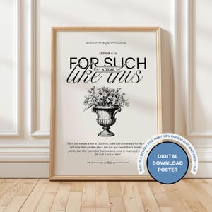 For Such a Time as This Digital Print, Esther 4:14 Bible Verse Wall Art, Biblical Floral Scripture Poster, Elegant Floral Faith-Based Decor