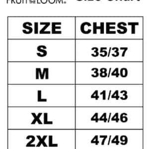May include: Size chart for Fruit of the Loom clothing. The chart shows chest measurements in inches for sizes S, M, L, XL, 2XL, and 3XL.