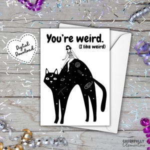Carte de voeux imprimable You're Weird (I Like Weird) - Amitié en téléchargement numérique, carte relationnelle pour toutes les occasions