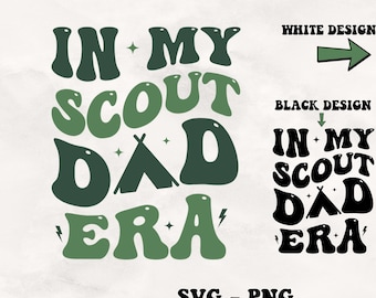 Nell'era del mio papà scout SVG PNG: design divertente per maglietta (download digitale)