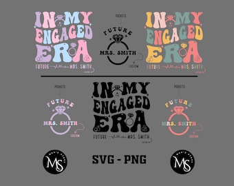 Custom Bride SVG: In My Engaged Era, Bachelorette Party (Digital Download)