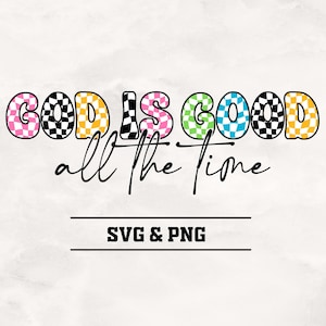 God Is Good All The Time SVG-PNG, Sublimation Design Download, Christian Women, Boho Christian svg-png, Bible Verse, Jesus Sublimation