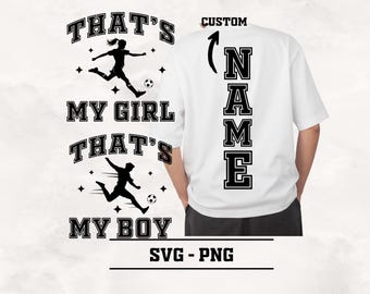 That's My Boy-Girl Soccer Shirt SVG PNG (Digital Download)