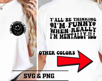 Funny Mentally Ill Wavy Design SVG PNG - Snarky Shirt