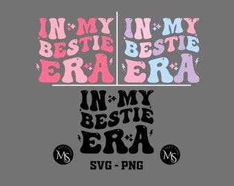 In My Bestie Era SVG PNG: Wavy Text Digital File