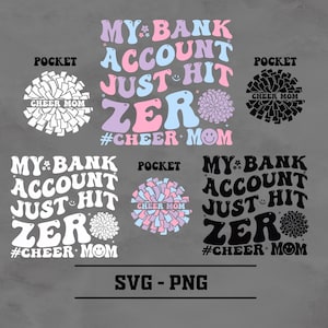 May include: A digital design featuring the text "My bank account just hit zero #cheer mom" in a retro font style. The design is available in black and white, and includes a cheerleading pom-pom graphic. The design is perfect for a cheer mom who is also a fan of retro style.