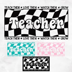 Retro Teacher PNG & SVG, Colorful Checkerboard Teacher Sublimation, Back to School Png, Groovy Love Them Teach Them, Teacher Distressed Png