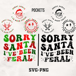 Przepraszam Mikołaju, byłem dziki SVG-PNG, Wesołych Świąt Svg, Boże Narodzenie Svg, Boże Narodzenie Png, Popularne Svg, Nowy Rok Svg