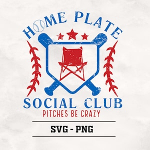 Home Plate Social Club SVG-PNG, Baseball Mom Svg, Baseball Season Svg, Game Day Svg, Baseball Svg, Baseball Mama Svg, Baseball Mom Shirt Svg