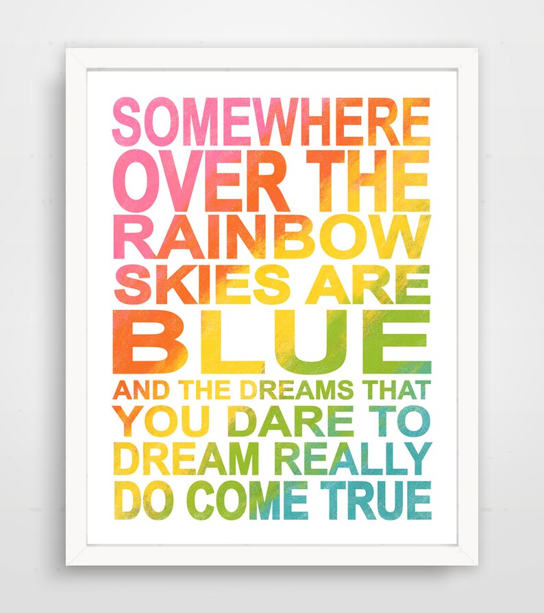 Somewhere Over The Rainbow inspirational print Wizard of Oz Etsy